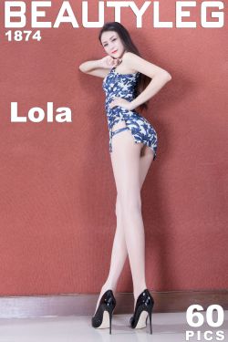 [Beautyleg] No.1874 Lola(55P)-超短裙,美腿,高跟