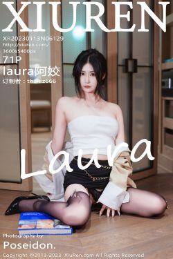 [秀人XiuRen] No.6129 laura阿姣(72P)-性感,黑丝