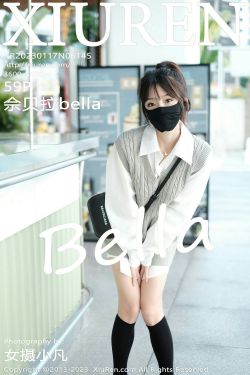 [秀人XiuRen] No.6145 佘贝拉bella(60P)-美腿