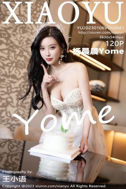 [语画界XIAOYU] Vol.941 杨晨晨Yome(121P)-女神,美胸,婚纱,性感