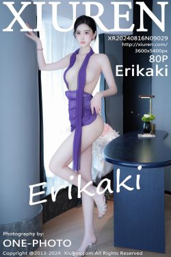 [秀人XiuRen] 2024.08.16 No.9029 Erikaki(80P)-图云谷